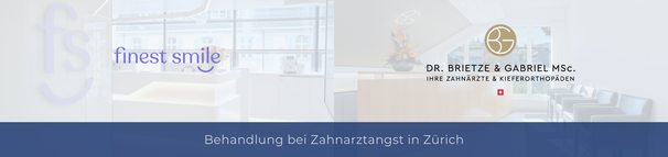 Zahnarzt, Angstpatienten Zürich 